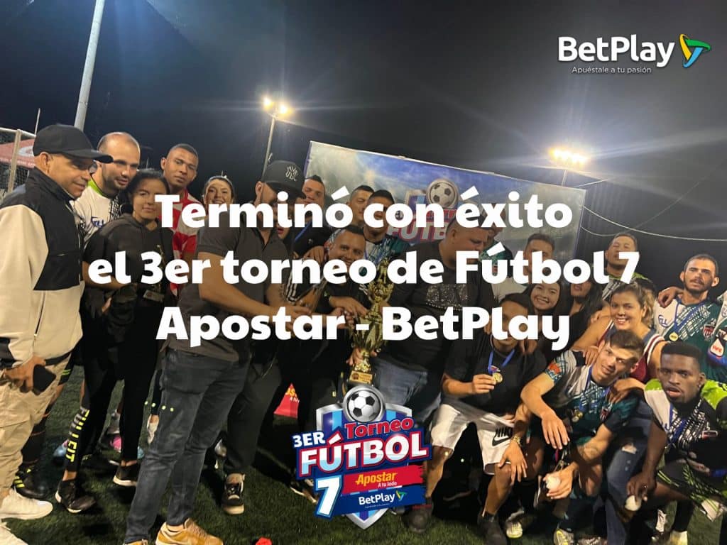 III Torneo de Fútbol Betplay Apostar